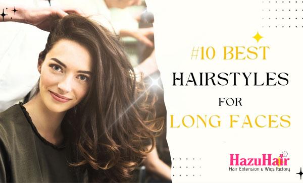 Best Hairstyles For Long Faces