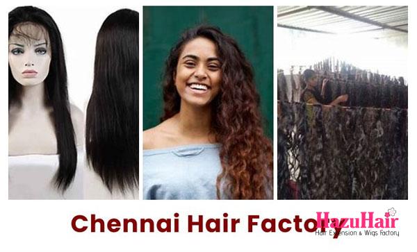 Chennai Hair Factory