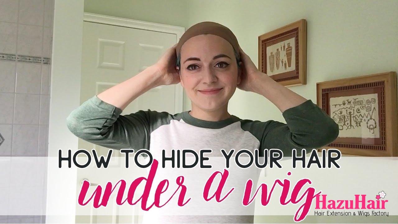 How to Hide Hair Under Wig