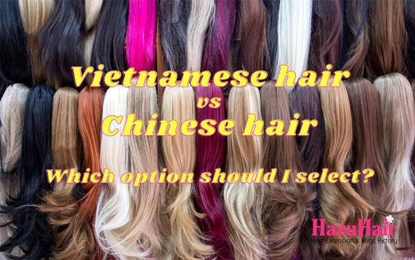 Vietnamese Hair vs Chinese Hair – Which option should I select 4