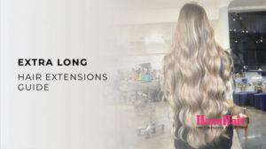 What are the longest hair extensions Where to buy extra long extensions 1