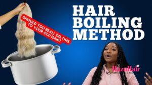 Boiling Hair Extensions 1