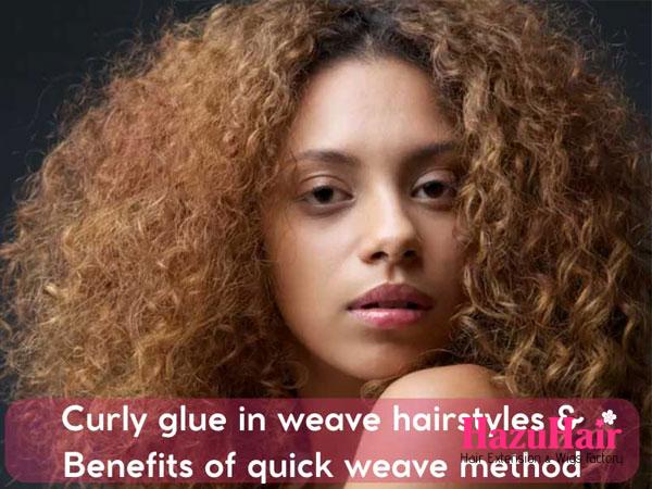 Curly Glue In Weave Hairstyles